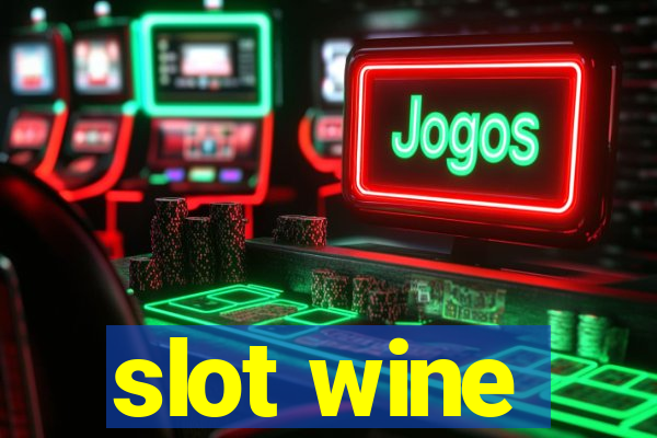 slot wine