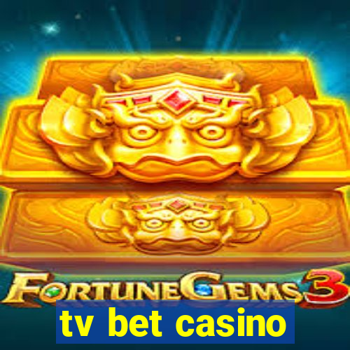 tv bet casino