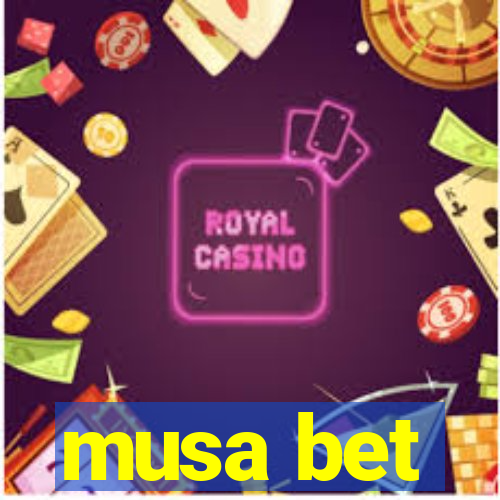 musa bet