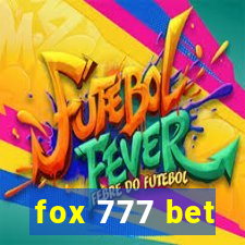 fox 777 bet