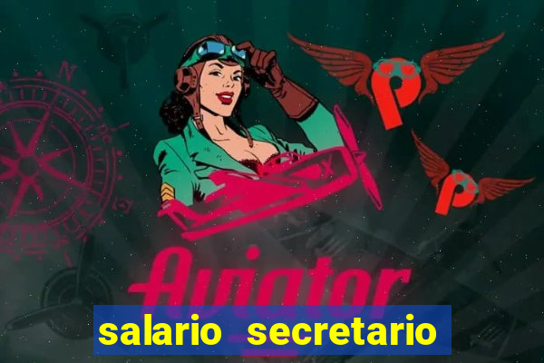 salario secretario de esportes