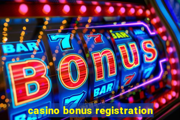 casino bonus registration