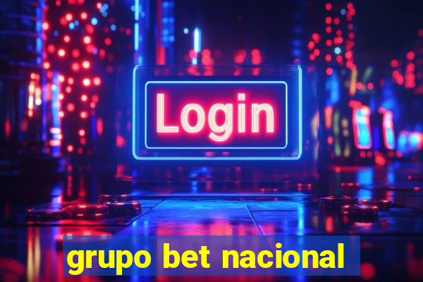 grupo bet nacional