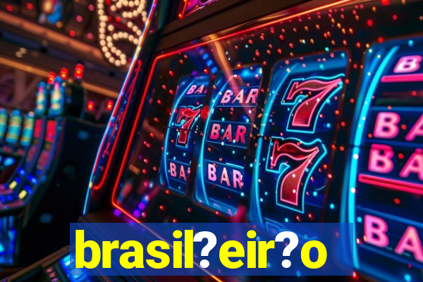 brasil?eir?o