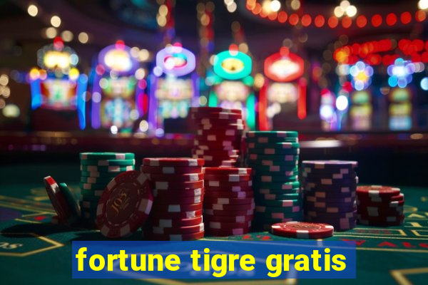 fortune tigre gratis