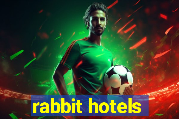 rabbit hotels