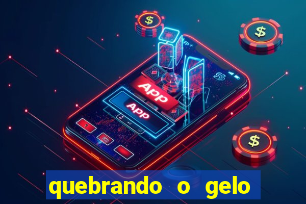 quebrando o gelo pdf download