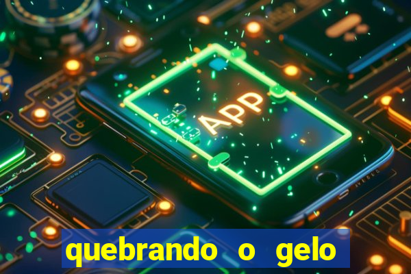 quebrando o gelo pdf download