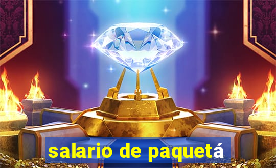 salario de paquetá