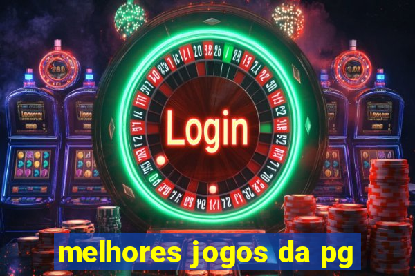 melhores jogos da pg