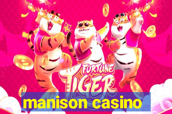 manison casino