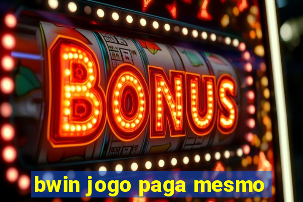 bwin jogo paga mesmo