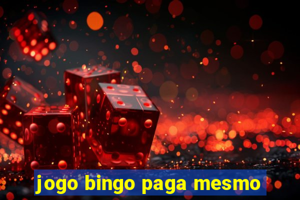 jogo bingo paga mesmo