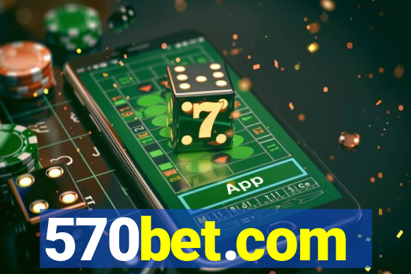 570bet.com