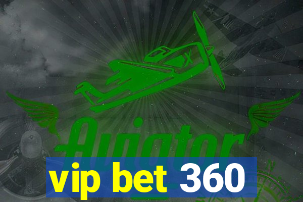 vip bet 360