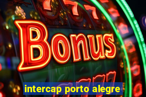 intercap porto alegre