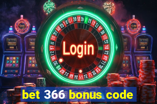 bet 366 bonus code