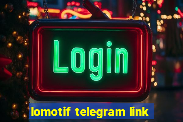 lomotif telegram link