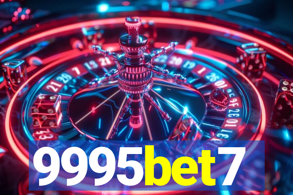 9995bet7