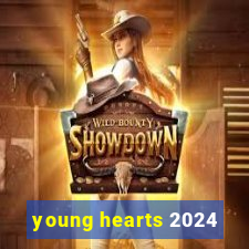 young hearts 2024