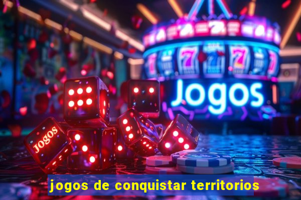 jogos de conquistar territorios