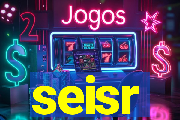 seisr