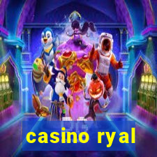 casino ryal