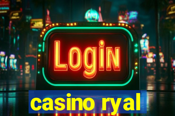 casino ryal