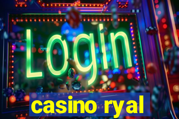 casino ryal