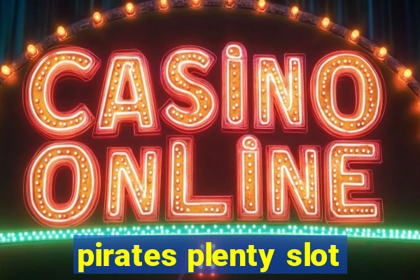 pirates plenty slot