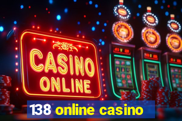 138 online casino