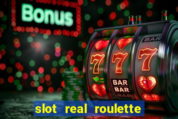 slot real roulette with george