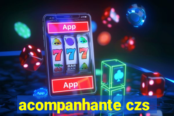 acompanhante czs