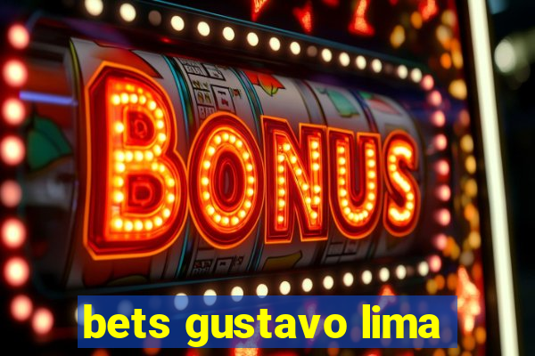 bets gustavo lima