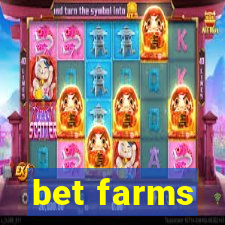 bet farms