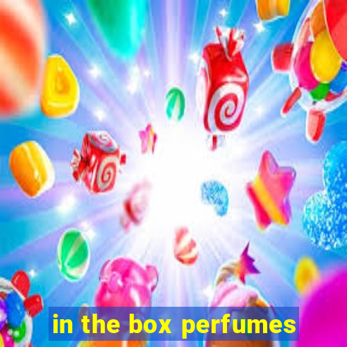 in the box perfumes