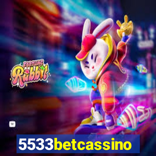 5533betcassino