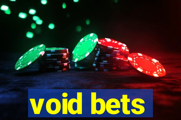 void bets