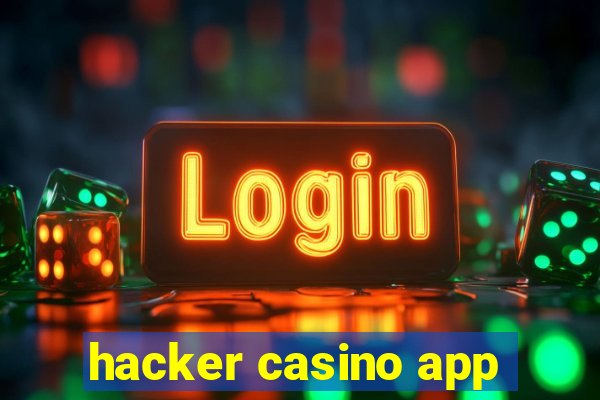 hacker casino app