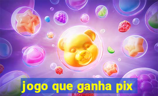 jogo que ganha pix