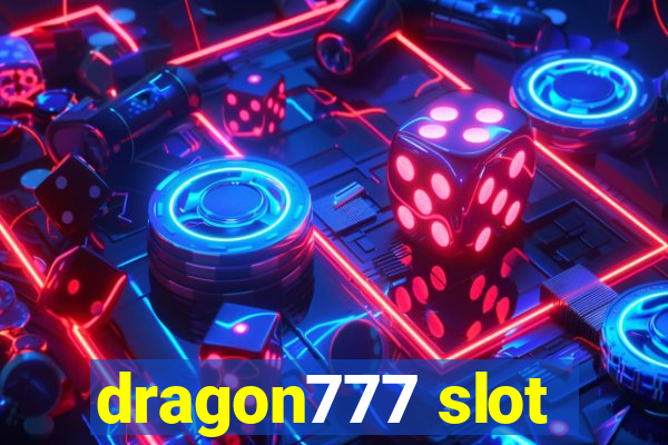 dragon777 slot