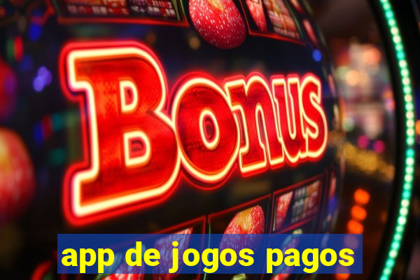 app de jogos pagos