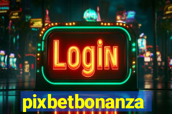 pixbetbonanza