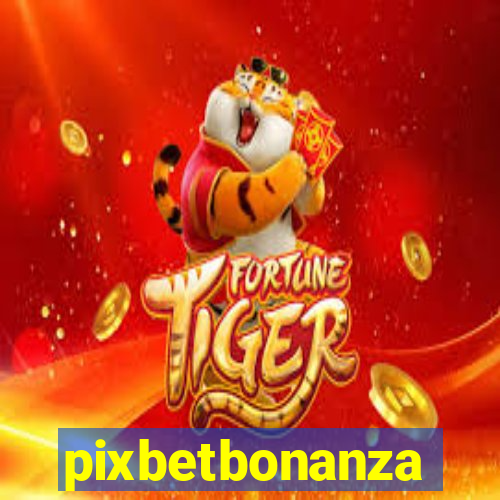 pixbetbonanza