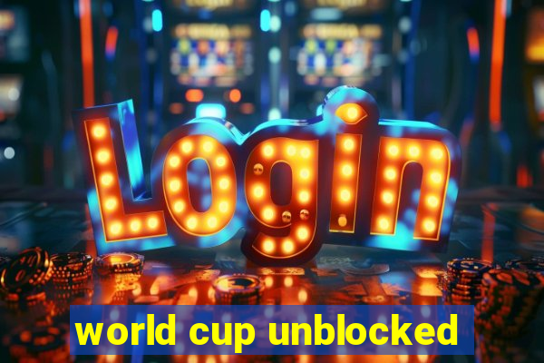 world cup unblocked