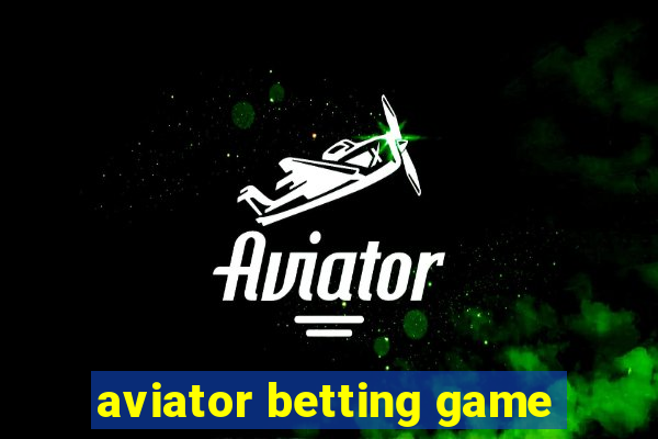 aviator betting game