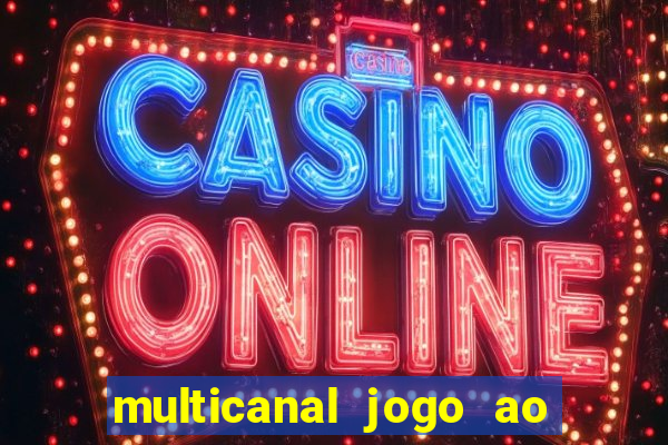 multicanal jogo ao vivo bahia