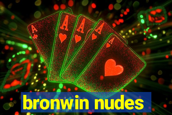 bronwin nudes