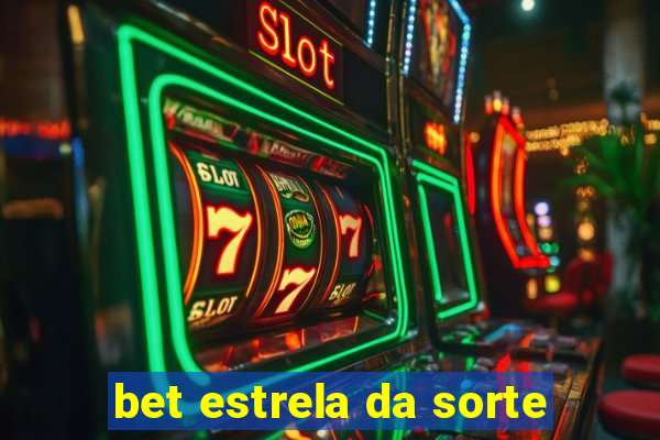 bet estrela da sorte