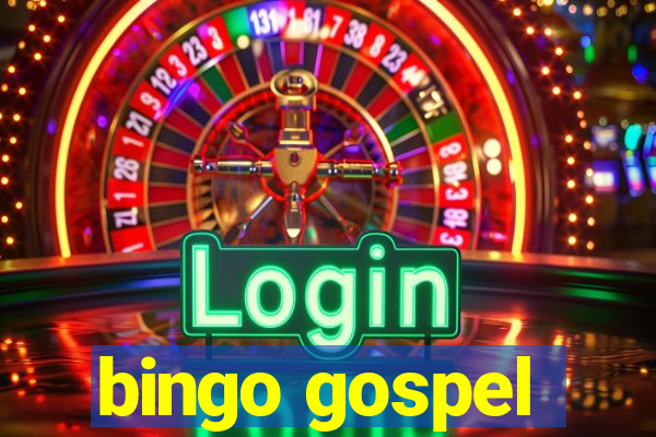 bingo gospel